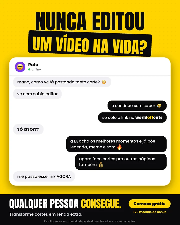 Qualquer pessoa consegue, sem saber editar